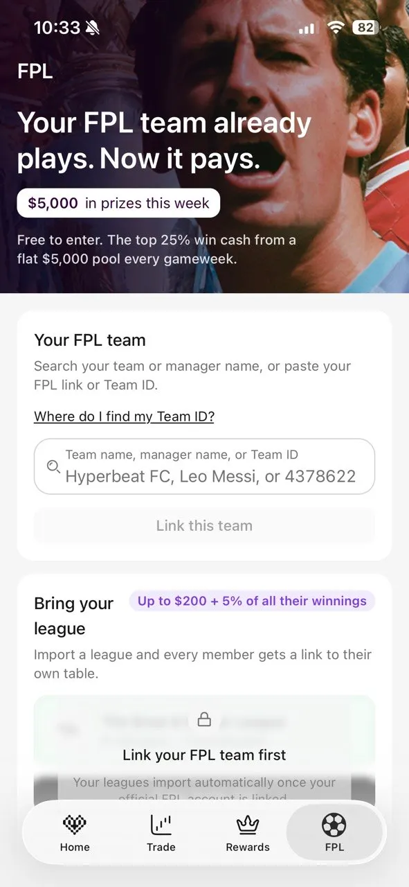 Hyperbeat FPL tab: Your FPL team already plays. Now it pays. $5,000 in prizes this week, free to enter, top 25% win cash