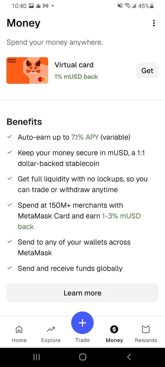 MetaMask Money benefits list: auto-earn up to 7.1% APY variable, mUSD 1:1 dollar-backed, full liquidity with no lockups, spend at 150M+ merchants with 1-3% mUSD back, virtual card with 1% mUSD back